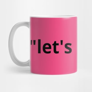 "let's kibitz!" Mug